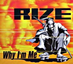 Rize : Why I'm Me